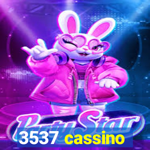 3537 cassino